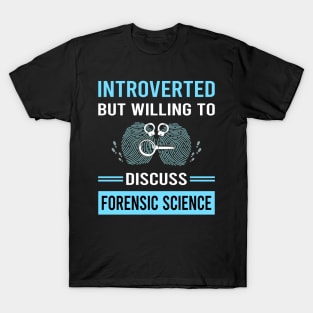 Introverted Forensic Science Forensics T-Shirt